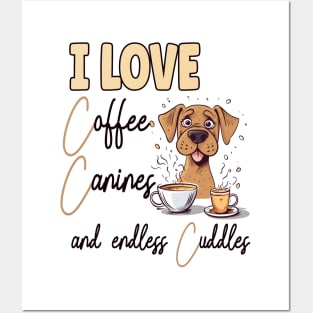 Love Coffee Canines and Cuddles Boxer Owner Funny Posters and Art